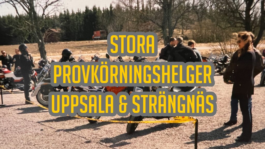 Provkör MC Uppsala Strängnäs – Sulas MC`s Provkörningshelger